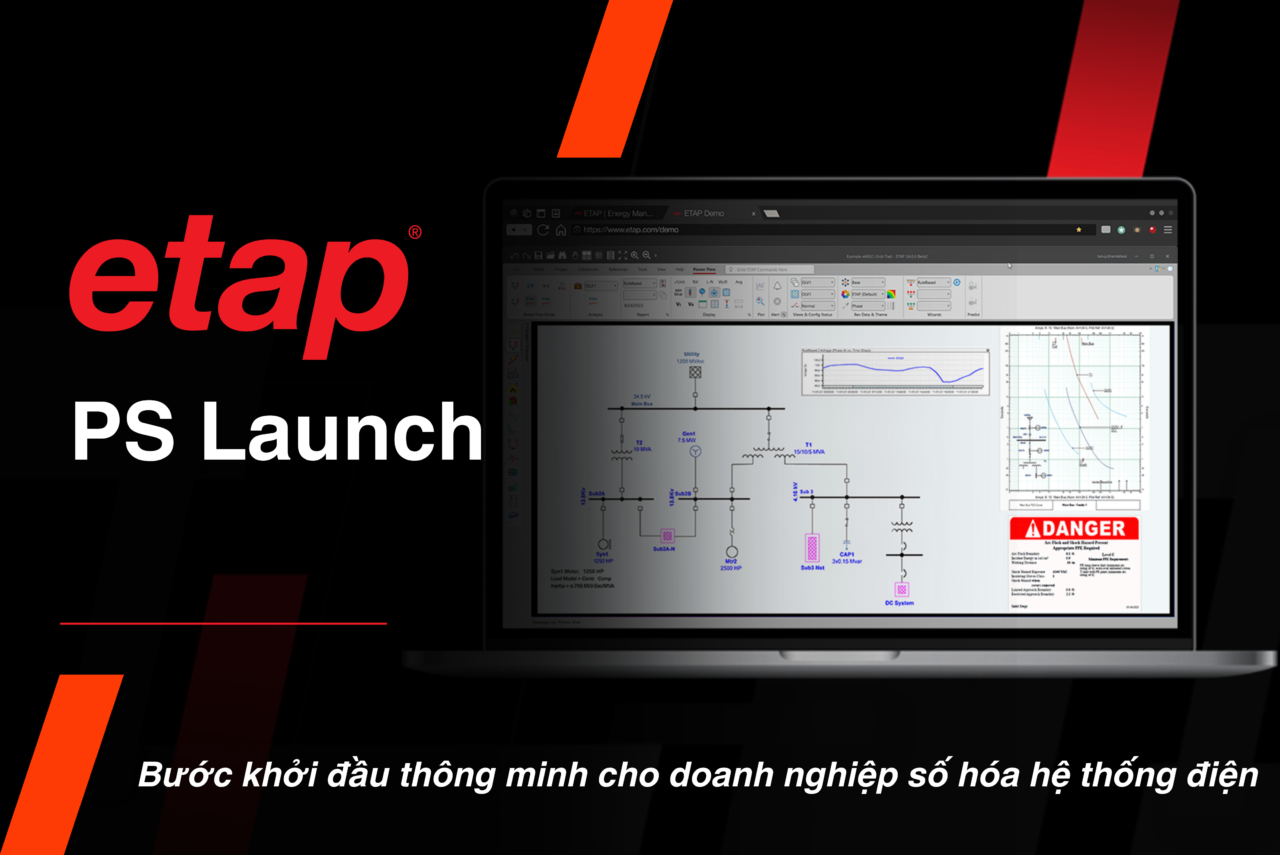 ETAP SUBSCRIPTION – Cách mới để khai thác sức mạnh ETAP Power Simulator ...